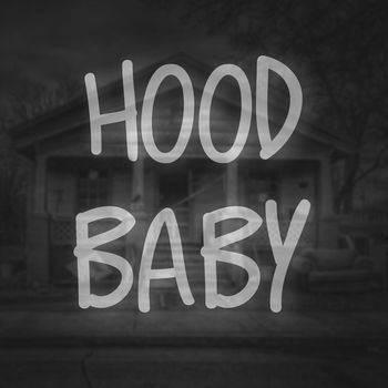 Cali - HOOD BABY (Explicit)