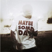 Day - Maybe Someday