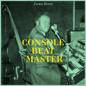 Jackie Davis - Console Beat Master