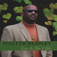 Walter Beasley - Live in the Club
