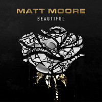 Matt Moore - Beautiful