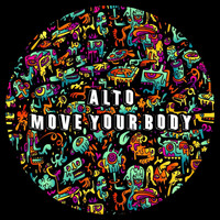 Alto - Move Your Body