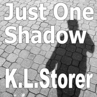 K.L.Storer - Just One Shadow