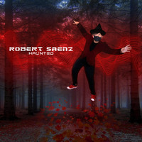 Robert Saenz - Haunted