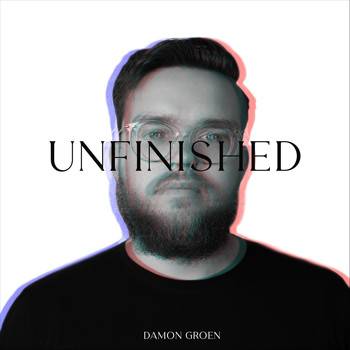 Damon Groen & Dordt Worship - Unfinished