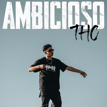 THC - Ambicioso