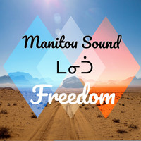 Manitou Sound - Freedom