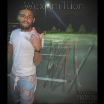 Wax - Waxamillion