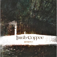 Irish Coffee - Revisited