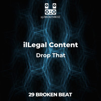 ilLegal Content - Drop That