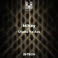 Mikey - Shake Ya Ass (Explicit)