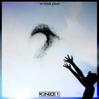 KNo1 - In Your Arms