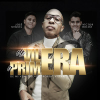 Robert Vilera - De Vilera a Primera (feat. Victor Baloa & Jose Miguel Frias) (Los Primera Mix)