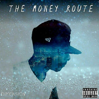 Dimension - The Money Route (Explicit)