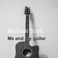 Michael Scott - Me and My Guitar