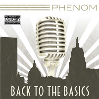 Phenom - Back to the Basics