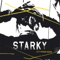 Starky - City Prison Doors EP