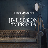 Chino Mansutti - Live Session la Imprenta