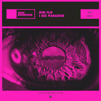 DIM FLO - I See Paradise