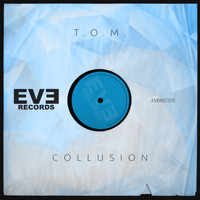 T.O.M. - Collusion
