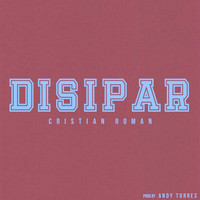 Cristian Roman - Disipar