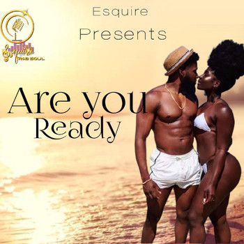 Esquire - Are You Ready