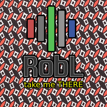 RobL - Take Me There (Club Mix)
