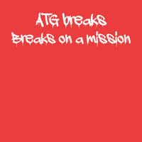 ATG breaks - Breaks On A Mission
