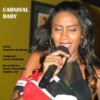 Sharlene Boodram - Carnival Baby