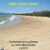 John MacDonald - Upon Golden Sands
