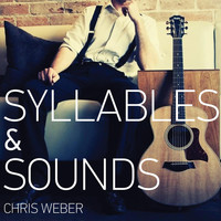 chris weber - Syllables & Sounds