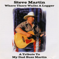 Steve Martin - Where there Walks a Logger