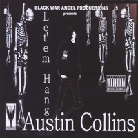 Austin Collins - Let 'em Hang (Explicit)