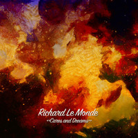 Richard Le Monde - Cares and Dreams