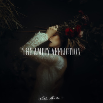 The Amity Affliction - Like Love