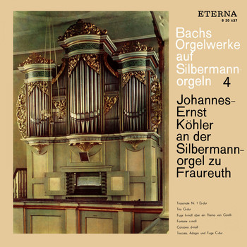 Johannes-Ernst Köhler - Bach: Orgelwerke auf Silbermannorgeln 4