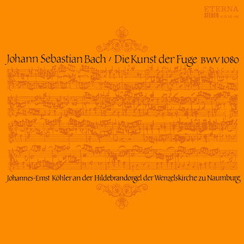 Johannes-Ernst Köhler - Bach: The Art of Fugue