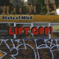 State Of Mind - Lift Off!