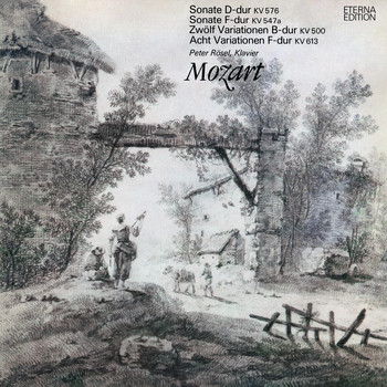 Peter Rösel - Mozart: Klaviersonaten No. 18 & 19 / Zwölf Variationen in B-Dur / Acht Variationen in F-Dur