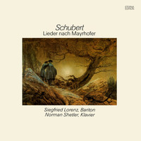 Siegfried Lorenz & Norman Shetler - Schubert: Lieder nach Mayrhofer