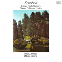 Peter Schreier & Walter Olbertz - Schubert: Lieder nach Rückert, Platen, Collin und Heine