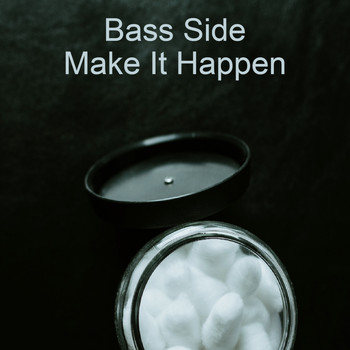 Bass Side - Make It Happen