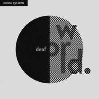 Coma System - Deaf World