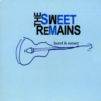 The Sweet Remains - Laurel & Sunset