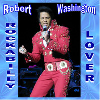 Robert Washington - Rockabilly Lover