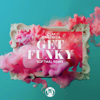 Zsak and Crazibiza - Get Funky (Softmal Remix)