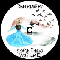 Ben Murphy - Something You Like