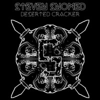 Steven Snomed - Deserted Cracker (Remixes)