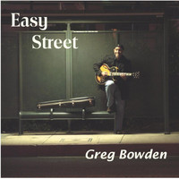 Greg Bowden - Easy Street