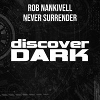 Rob Nankivell - Never Surrender